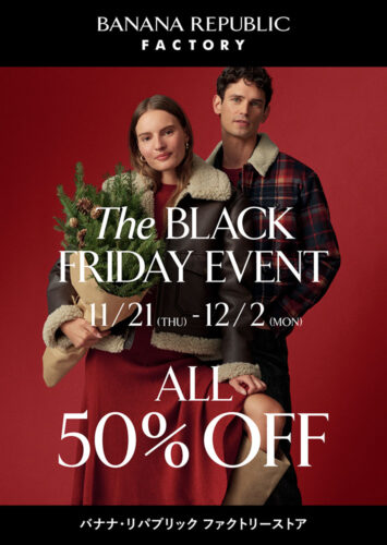 【BLACK FRIDAY EVENT】店内全品50％OFF！