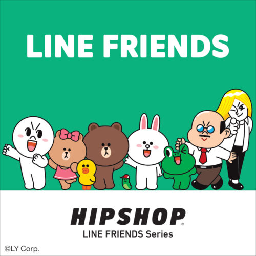 【「LINE FRIENDS」と「HIPSHOP」がついに出会った!】